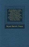 The Code Napoleon, Verbally Translated from the French: To Which Is Prefixed an Introductory Discourse, Containing a Succinct Account of the Civil Regulations, Comprised in the Jewish Law, the Ordinances of Menu, the Ta Tsing Leu Lee, the Zend...