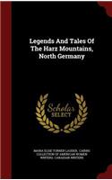 Legends And Tales Of The Harz Mountains, North Germany