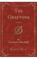 The Graftons: A Novel (Classic Reprint)