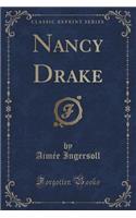 Nancy Drake (Classic Reprint)