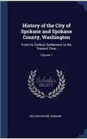 History of the City of Spokane and Spokane County, Washington