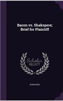 Bacon vs. Shakspere; Brief for Plaintiff