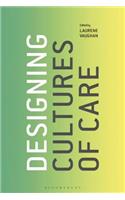 Designing Cultures of Care