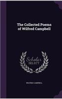 The Collected Poems of Wilfred Campbell