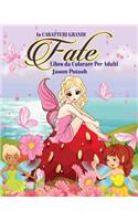 Fate Libro da Colorare per Adulti ( In Caratteri Grandi )