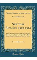 New York Realists, 1900-1914: Robert Henri, George Luks, John Sloan, William Glackens, Ernest Lawson, George Bellows, Everett Shinn, Glenn O. Coleman and Guy Pene DuBois (Classic