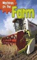Machines on the Farm: (Machines At Work)