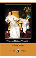 Phineas Redux, Volume 1 (Dodo Press)