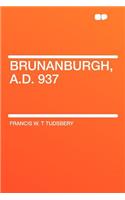 Brunanburgh, A.D. 937