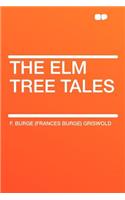 The Elm Tree Tales