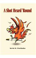 Shot Heard 'Round