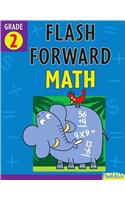 Flash Forward Math, Grade 2: Grade 2