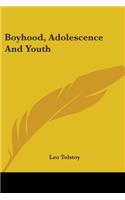 Boyhood, Adolescence And Youth