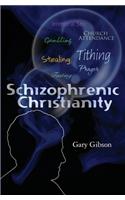 Schizophrenic Christianity