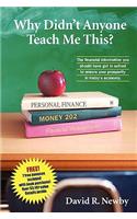 Why Didn't Anyone Teach Me This?