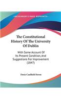 Constitutional History Of The University Of Dublin