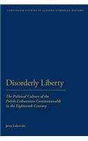 Disorderly Liberty