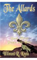 The Allards Book Three: Peace And War(English)