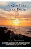 Lo Que Pasa Cuando Dejas Ir