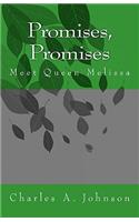 Promises, Promises: Meet Queen Melissa(Princess Luanne and Wizard Heatheria)