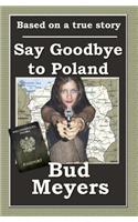 Say Goodbye to Poland