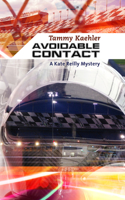 Avoidable Contact: (3 Kate Reilly Mysteries)