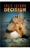 Split Second Decision: (English)