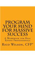 Program Your Mind for Massive Success