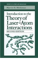 Introduction to the Theory of Laser-Atom Interactions: (Physics of Atoms and Molecules)