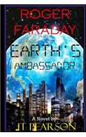 Roger Faraday Earth's Ambassador