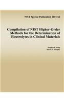Compilation of NIST Higher-Order Methods for the Determination of Electrolytes in Clinical Materials