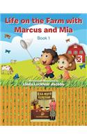 Life on the Farm with Marcus and Mia: Book 1(English)