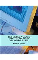 Time Series Analysis with MATLAB. Arima and Arimax Models: Arima and Arimax Models