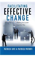 Facilitating Effective Change