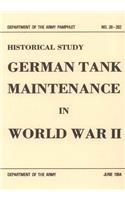 German Tank Maintenance in World War II