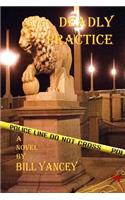 Deadly Practice