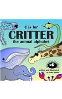 C is for Critter: (English)