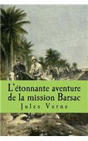 L'etonnante aventure de la mission Barsac: (French)