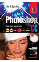 The Adobe Photoshop CC Professional Tutorial Book 92 Macintosh/Windows