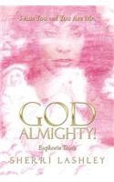 I Am You and You Are Me, God Almighty!