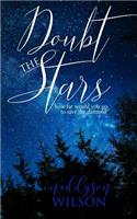 Doubt the Stars