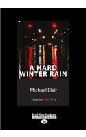 A Hard Winter Rain: A Castle Street Mystery (Large Print 16pt): A Castle Street Mystery (Large Print 16pt)