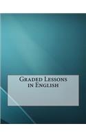 Graded Lessons in English