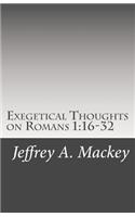 Exegetical Thoughts on Romans 1: 16-32