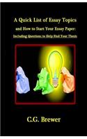 Quick List of Essay Topics And How to Start Your Essay Paper