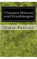 Visionen Skizzen und Erzahlungen