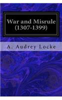 War and Misrule (1307-1399)