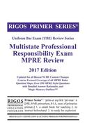 Rigos Primer Series Uniform Bar Exam (Ube) Review Multistate Professional Responsibility Exam (Mpre)