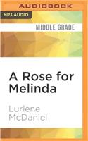 Rose for Melinda