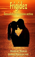 Frigidez: Sexualidad femenina activa(Spanish)